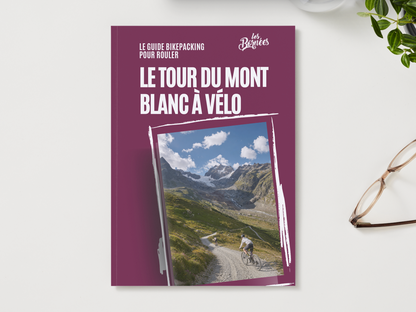 E-book : Guide Pratique pour Parcourir le Tour du Mont-Blanc à Vélo